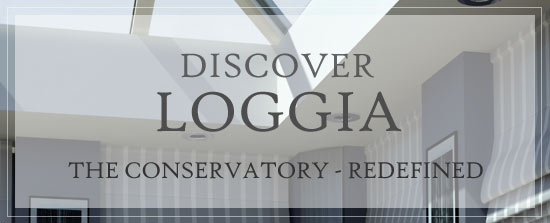 Discover Loggia - The Conservatory Redefined